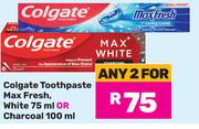 Colgate Toothpaste Max Fresh, White 75ml Or Charcoal-For Any 2 x 100ml