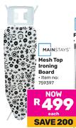 Mainstays Mesh Top Ironing Board-Each