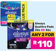 Always Quattro Pads 32s Or 36s-For Any 2