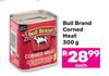 Bull Brand Corned Meat-300g 