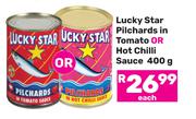 Lucky Star Pilchards In Tomato Or Hot Chilli Sauce-400g