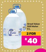 Great Value Still Water-For 2 x 5L