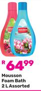 Mousson Foam Bath Assorted-2Ltr Each
