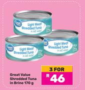 Great Value Shredded Tuna In Brine-For 3 x 170g