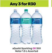 Aquelle Sparkling Or Still Water Assorted-For 3 x 1.5L