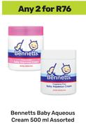 Bennetts Baby Aqueous Cream Assorted-For 2 x 500ml