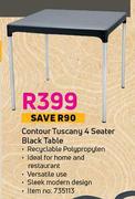Contour Tuscany 4 Seater Black Table