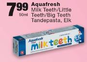 Aquafresh Milk Teeth/Little Teeth/Big Teeth Tandepaste - 50ml
