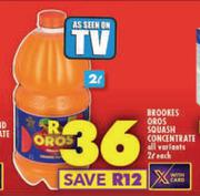 Brooks Oros Squash Concentrate (All Variants)-2Ltr Each