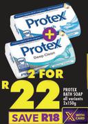 Protex Bath Soap (All Variants)-For 2 x 150g