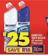 Domestos Thick Bleach (All Variants)-750ml Each
