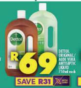 Dettol Original/Aloe vera Antiseptic Liquid-750ml Each