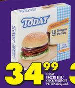 Today Frozen Beef/Chicken Burger Patties-800g Each