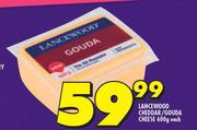 Lancewood Cheddar/ Gouda Cheese-600g Each