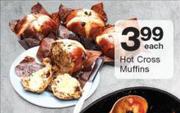 Hot Cross Muffins-Each