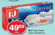 I&J Deep Water Hake Medallions-450g