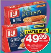 I&J Light & Crispy Crumbed Fish Portions-500g Each
