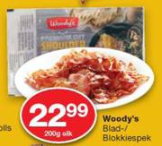Woody's Blad/Blokkie spek-200g Each