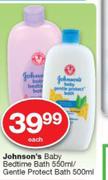 Johnson's Baby Bedtime Bath-550ml/Gentle Protect Bath-500ml Each