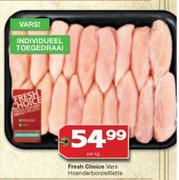 Fresh Choice vars Hoenderborslefilette-Per Kg