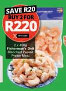 Fisherman's Deli Blanced Peeled Prawn Meat-For 2 x 400g