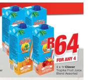 Clover Tropika Fruit Juice Blend-Any 4x1Ltr