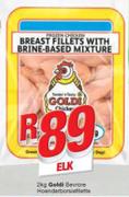 Goldi Breast Fillets With Brine Based Mixture-2Kg