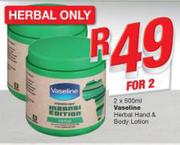 Vaseline Harbal Hand & Body Lotion-2X500ml