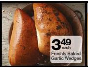 Freshly Baked Garlic Wedges-Each