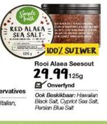 Simple Truth Rooi Alaea Seesout-125g