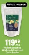 Health Connection Wholefoods Superfood Cacao Powder 200g-Each
