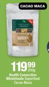 Health Connection Wholefoods Superfood Cacao Maca 200g-Each