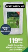 Health Connection Wholefoods Superfood Leafy Green Mix 500g-Each