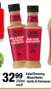 Salad Dressing Mixed Herbs/Garlic & Parmesan 250ml-Each