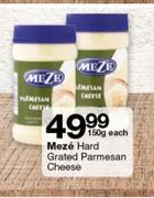Meze Hard Grated Parmesan Cheese 150g-Each