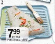 Petite Hake Fillets-Per 100g