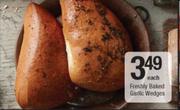 Freshly Baked Garlic Wedges-Each