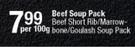 Beef Soup Pack (Beef Short Rib/Marrow Bone/Goulash Soup Pack)-Per 100g