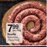 Rozette Boerewors Thick/Thin-Per 100g
