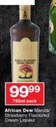 African Dew Marula/ Strawberry Flavoured Cream Liqueur-750ml Each 