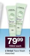 L'Oreal Face Wash Assorted-150ml Each
