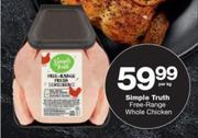Simple Truth Free-Range Whole Chicken-Per Kg