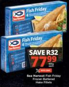 Sea Harvest Fish Friday Frozen Battered Hake Fillets-600g Each