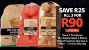 Class 1 Tomatoes 2Kg Bag, Class 1 Boil & Roast Potatoes 2Kg Bag & Class 1 Onions 2Kg Bag-For All 3