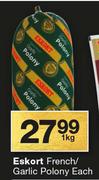 Eskort French Garlic Polony-1Kg Each