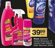 Plush Supreme Carpet Shampoo-1Ltr/Carpet Foam-500ml/Stain Remover-300ml Each