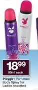 Playgirl Perfumed Body Spray For Ladies Assorted-90ml Each