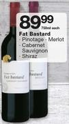 Fat Bastard Pinotage/Merlot/Cabernet Sauvignon/Shiraz-750ml Each