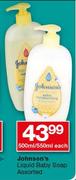 Johnson's Liquid Baby Soap Assorted-500ml/550ml Each