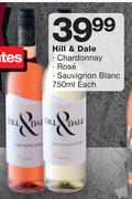 Hill & Dale Chardonnay/Rose/Sauvignon Blanc-750ml Each
